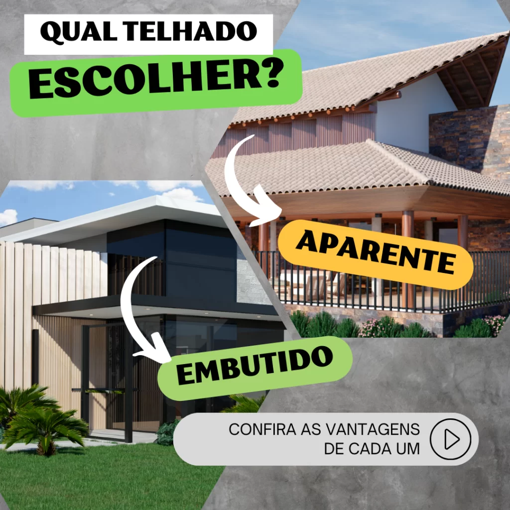 Telhado Aparente ou Embutido? Descubra Qual é o Melhor para Sua Casa!